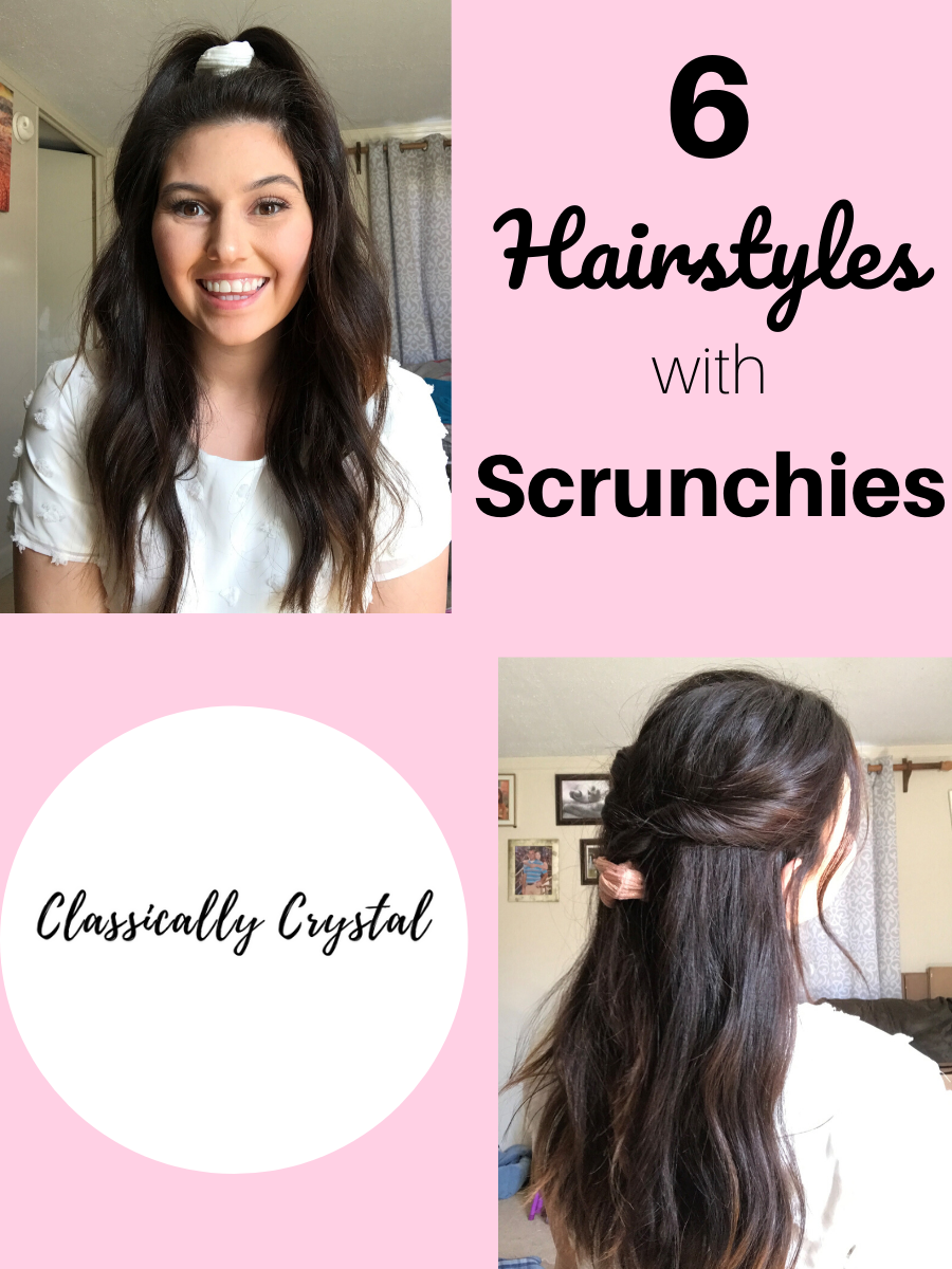 6 Hairstyles with Scrunchies - Classically Crystal Beauty