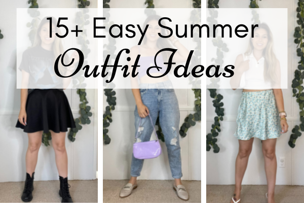 15+ easy summer outfit Ideas 